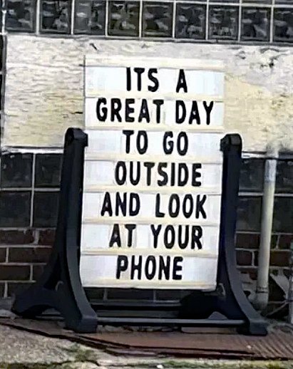Great day to look at phone.jpg